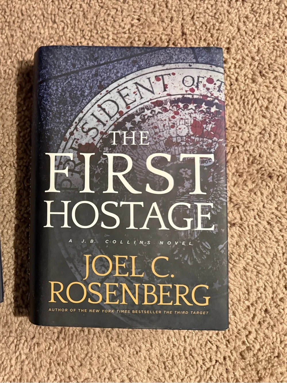 Hardcover Book - The First Hostage by Joel C. Rosenberg